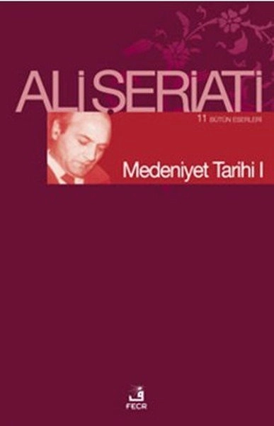 Medeniyet Tarihi I, Ali Şeriati