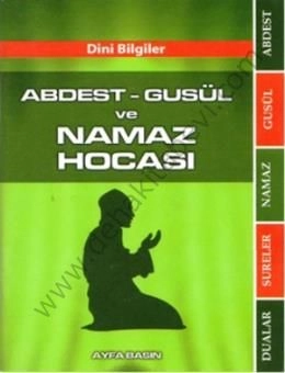 Abdest - Gusül ve Namaz Hocası (Ayfa-069, Çanta Boy), Dini Bilgiler