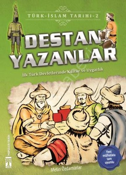 Destan Yazanlar - Türk İslam Tarihi 2