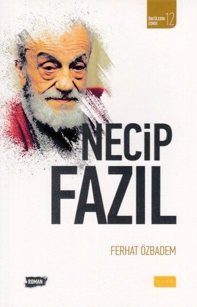 Necip Fazıl, Sude