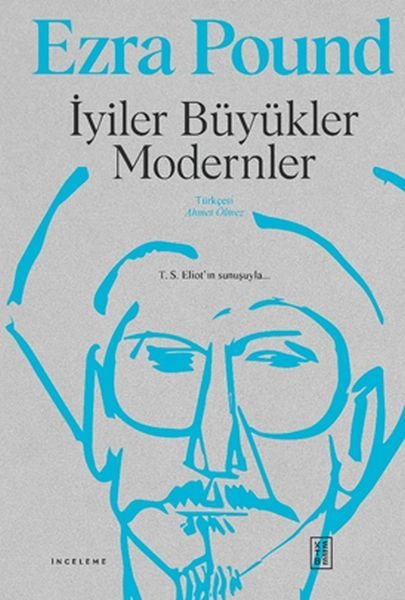 İyiler Büyükler Modernler, Ezra Pound