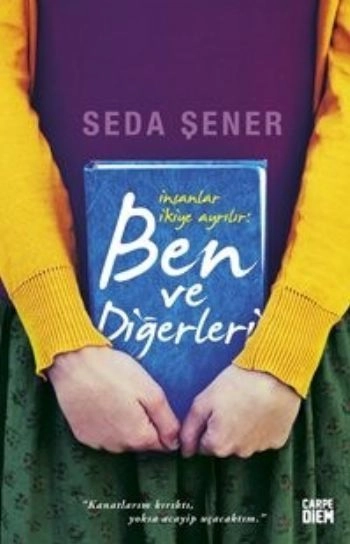 İnsanlar İkiye Ayrılır Ben Ve Diğerleri, Seda Şener