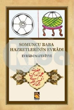 Somuncu Baba Hazretlerinin Evradı Evrad-ı Safeviyye