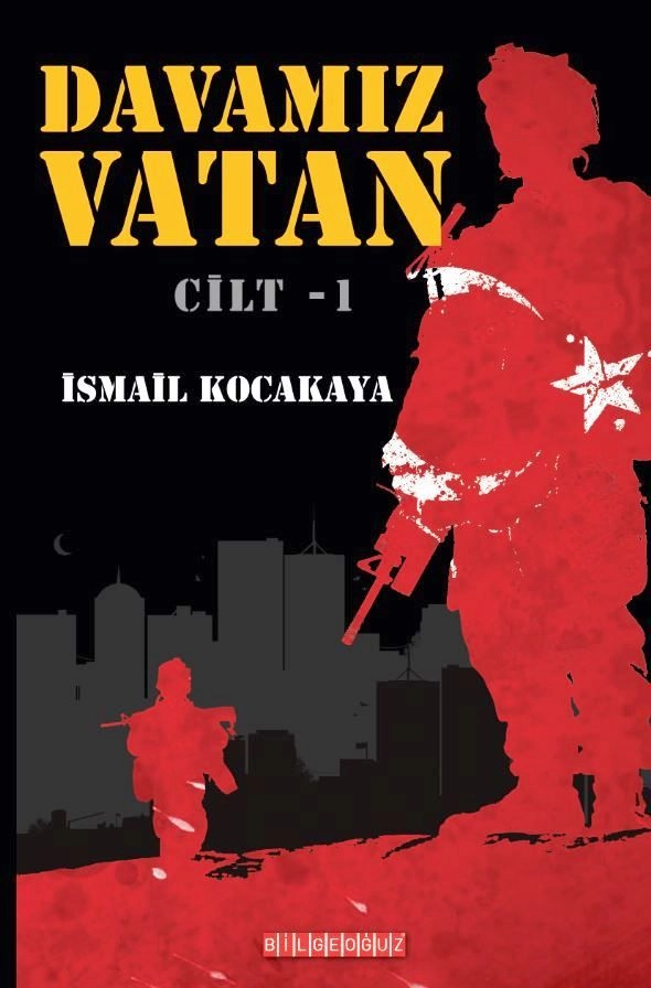 Davamız Vatan, İsmail Kocakaya