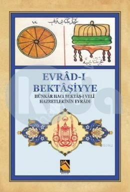 Evrad-ı Bektaşiyye Hünkar Hacı Bektaş-ı Veli Hazretlerinin Evradı