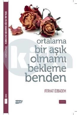 Ortalama Bir Aşık Olmamı Bekleme Benden, Sude