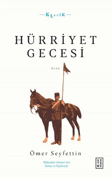 Hürriyet Gecesi, Ömer Seyfettin