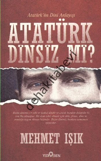 Atatürk Dinsiz Mi?, Mehmet Işık
