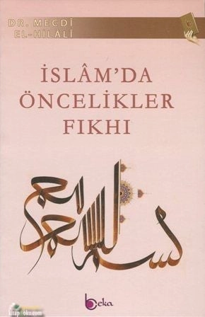 İslamda Öncelikler Fıkhı
