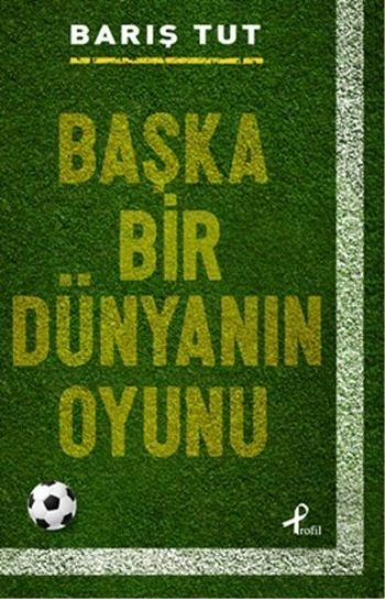 Başka Bir Dünyanın oyunu, Barış Tut