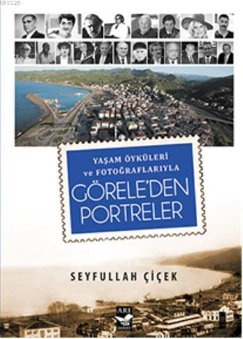 Yaşam Öyküleri ve Fotoğraflarıyla Görele'den Portreler, Seyfullah Çiçek