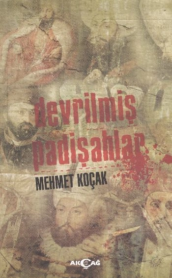 Devrilmiş Padişahlar, Mehmet Koçak