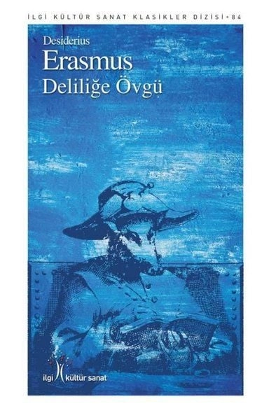 Deliliğe Övgü, İlgi Kültür Sanat Yayıncılık