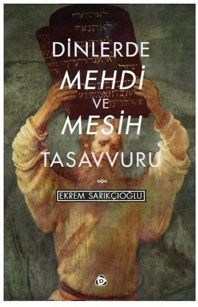 Dinlerde Mehdi Ve Mesih Tasavvuru, Düşün Yayıncılık