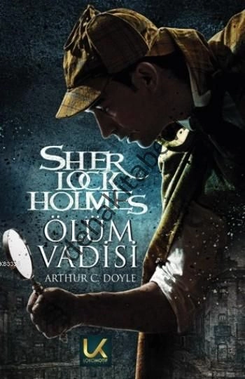 Ölüm Vadisi / Sherlock Holmes Sir Arthur Conan Doyle