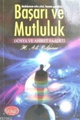 Başarı ve Mutluluk & Dünya ve Ahiret Saadeti