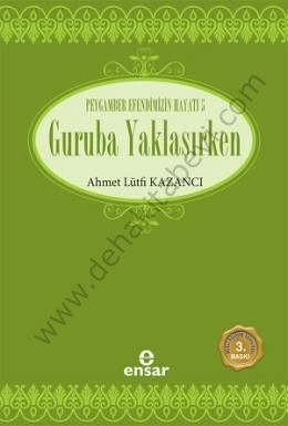Guruba Yaklaşırken, Ensar Neşriyat