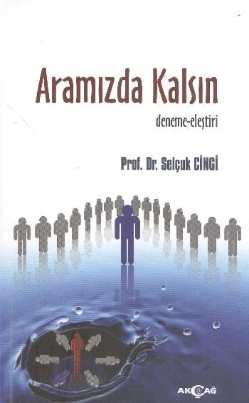 Aramızda Kalsın, Selçuk Cinci