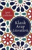 Klasik Arap Literatürü, Ignaz Goldziher