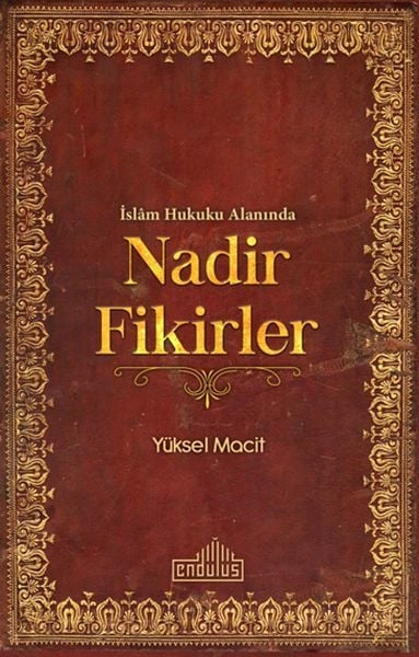 İslam Hukuku Alanında Nadir Fikirler, Endülüs Yayınları
