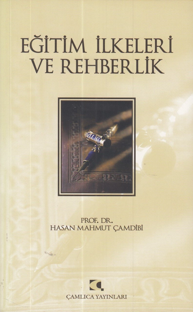 Eğitim İlkeleri ve Rehberlik, Hasan Mahmut Çamdibi