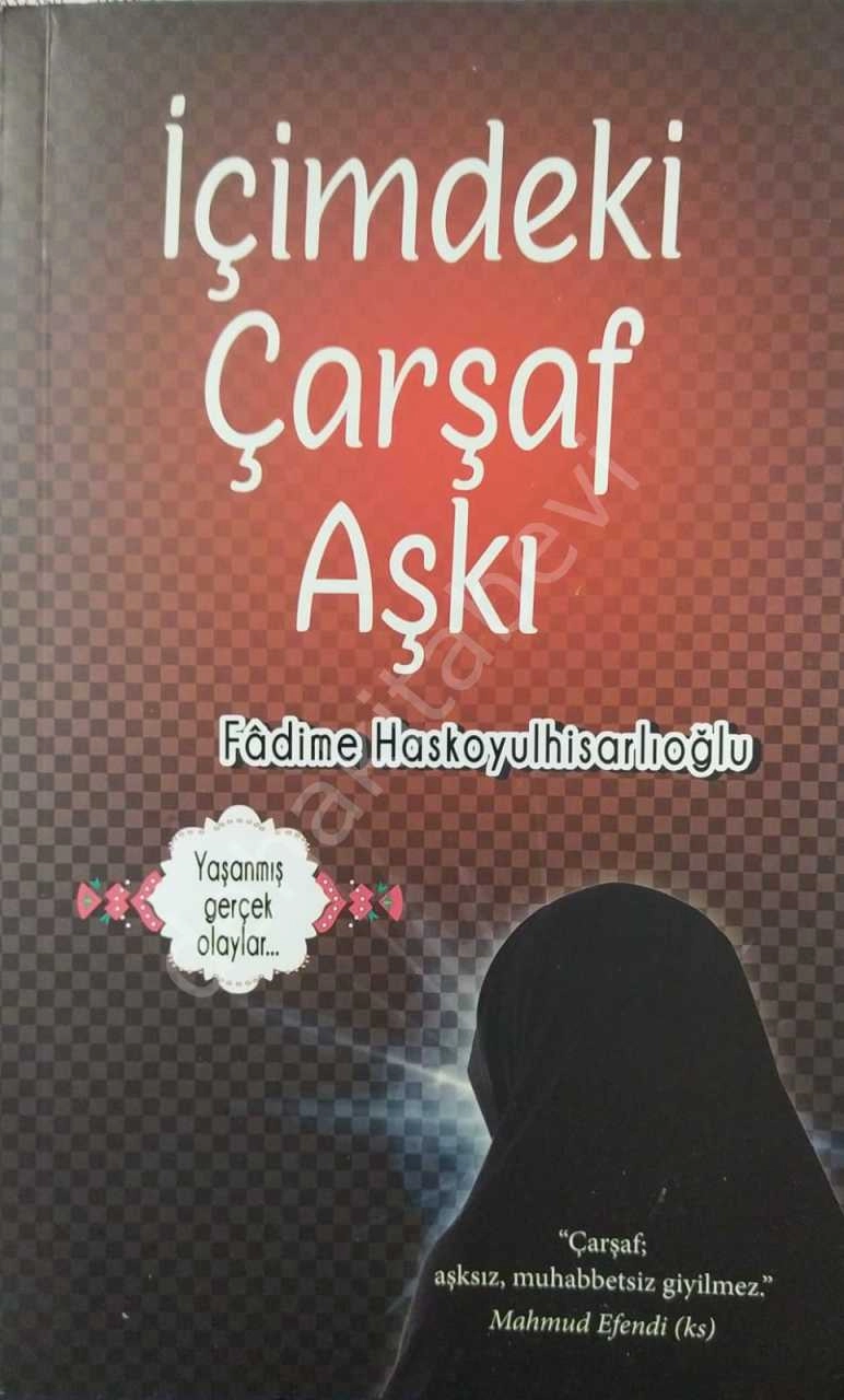 İçimdeki Çarşaf Aşkı, Fadime Haskoyulhisarlıoğlu