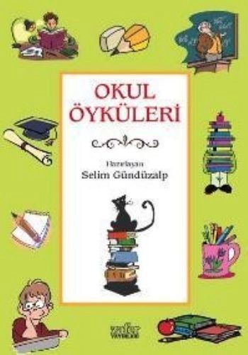 Okul Öyküleri, Selim Gündüzalp