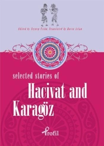 Selected Stories of Hacivat and Karagöz, Kolektif
