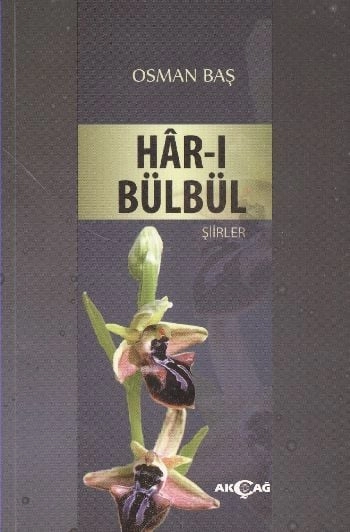 Har ı Bülbül, Osman Baş