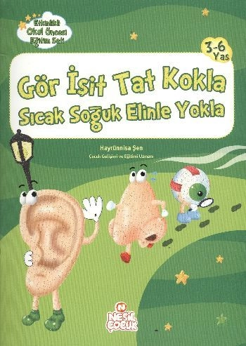 Gör İşit Tat Kokla Sıcak Soğuk Elinle Yokla, Hayrünisa Şen