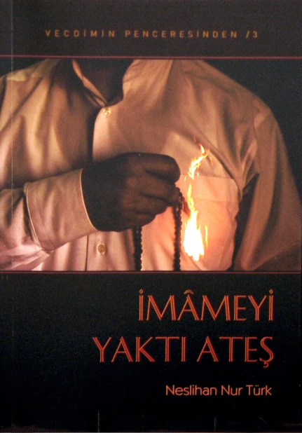 İmameyi Yaktı Ateş, Erkam Yayınları