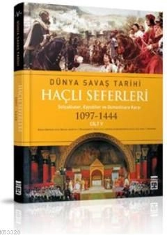 Dünya Savaş Tarihi: Haçlı Seferleri (Cilt 5)