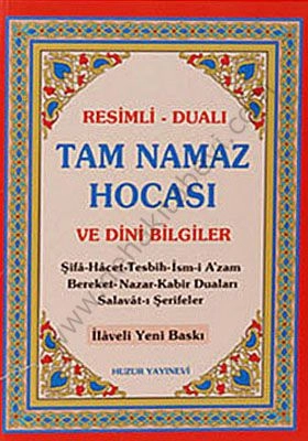 Tam Namaz Hocası ve Dini Bilgiler (Şamua), Resimli - Dualı