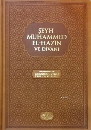 Şeyh Muhammed El Hazin ve Divanı (Ciltli), Ravza Yayınları