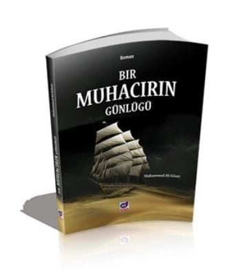 Bir Muhacirin Günlüğü, Muhammed Ali Kalami