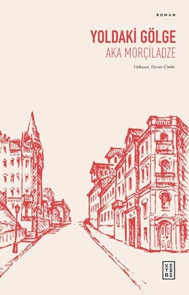 Yoldaki Gölge, Aka Morçiladze