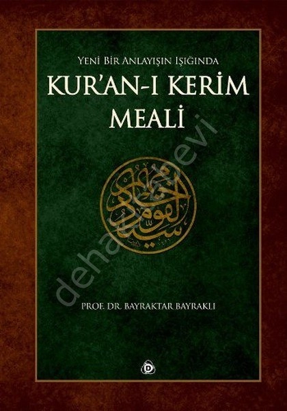 Yeni Bir Anlayışın Işığında Kur'an'ı Kerim Meali, Bayraktar Bayraklı