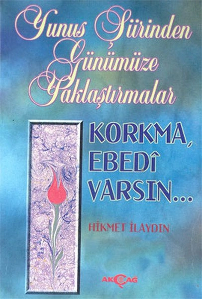 Yunus Şiirinden Günümüze Yaklaştırmalar,