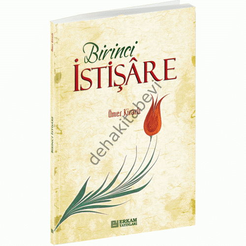 Birinci İstişare, Ömer Kirazlı, Erkam Yayınları