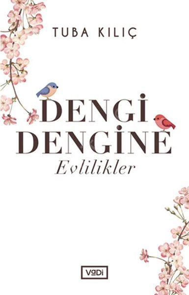 Dengi Dengine Evlilikler, Tuba Kılıç