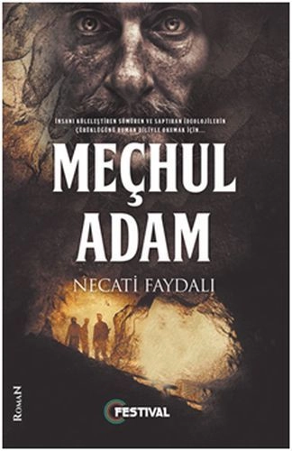 Meçhul Adam, Necati Faydalı, Festival Dua