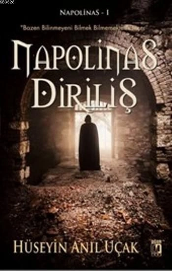 Napolinas Diriliş, Hüseyin Anıl Uçak
