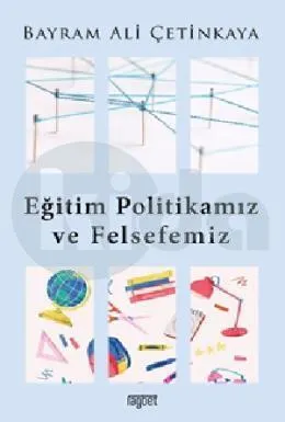 Eğitim Politikamız ve Felsefemiz