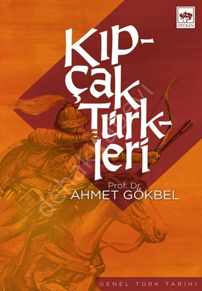 Kıpçak Türkleri, Ahmet Gökbel