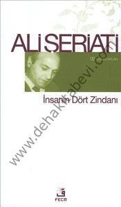 İnsanın Dört Zindanı (Cep Kitapları), Ali Şeriati