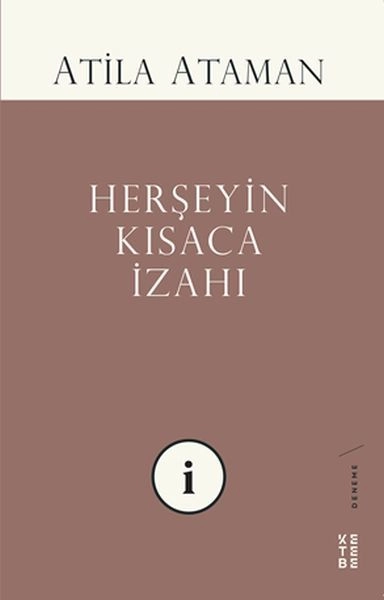 Herşeyin Kısaca İzahı, Atila Ataman