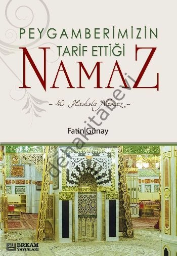 Peygamberimizin Tarif Ettiği Namaz, Erkam Yayınları
