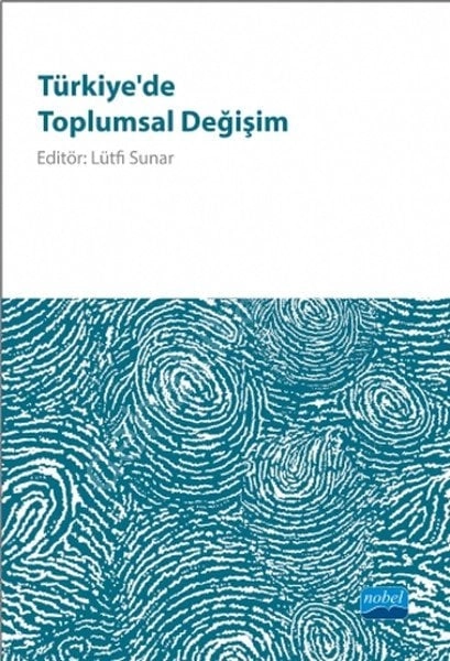Türkiye de Toplumsal Değişim , Nobel Akademi