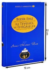 Bedir Ehli İle Tevessül ve İstiğaseler Ahmet Mahmut Ünlü