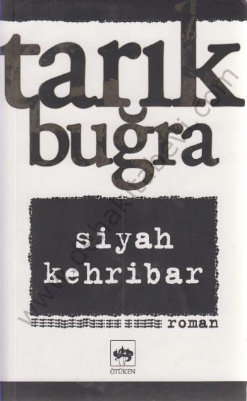 Siyah Kehribar, Tarık Buğra